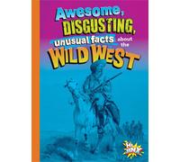 Stephanie Bearc Awesome, Disgusting, Unusual Facts about the (Copertina rigida)