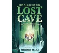 Stephanie Bearce The Curse of the Lost Cave (Copertina rigida)