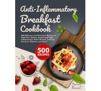 Stephanie Bennett Anti-Inflammatory Breakfast Cookbook (Tascabile)