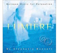 Stephanie Bennett - Lumiere, Baroque Music for Relaxation (US Import)