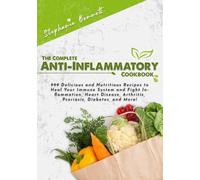 Stephanie Bennett The Complete Anti-Inflammatory Cookbook (Tascabile)