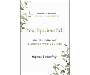 Stephanie Bennett Vogt Your Spacious Self (Tascabile)