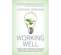 Stephanie Berryman Working Well (Tascabile)