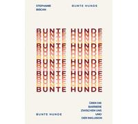 Stephanie Biscan Bunte Hunde (Tascabile)