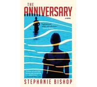 Stephanie Bishop The Anniversary (Tascabile)
