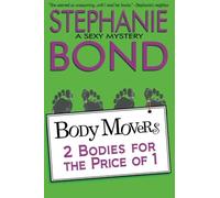 Stephanie Bond 2 Bodies for the Price of 1 (Tascabile) Body Movers