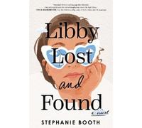 Stephanie Booth Libby Lost and Found (Copertina rigida)