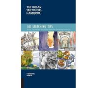 Stephanie Bower The Urban Sketching Handbook 101 Sketching Tips (Tascabile)