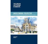 Stephanie Bower The Urban Sketching Handbook Understanding Perspecti (Tascabile)