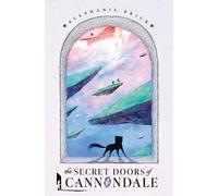 Stephanie Brick The Secret Doors of Cannondale (Tascabile) Cannondale Chronicles