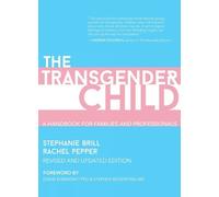 Stephanie Brill Rachel Pepper The Transgender Child (Tascabile)