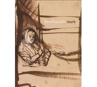 Stephanie Buck Rembrandt’s Mark (Tascabile)