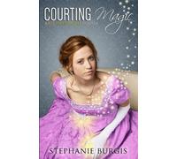 Stephanie Burgis Courting Magic (Tascabile)
