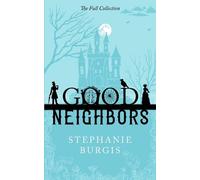Stephanie Burgis Good Neighbors (Tascabile) Good Neighbors