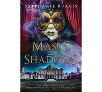 Stephanie Burgis Masks and Shadows (Tascabile)