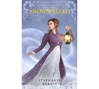 Stephanie Burgis Snowspelled (Tascabile) Harwood Spellbook