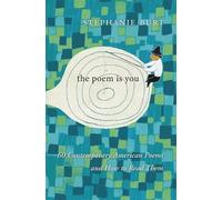 Stephanie Burt The Poem Is You (Copertina rigida)