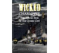 Stephanie Burt Williams Wicked Charlotte (Tascabile)