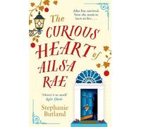 Stephanie Butland The Curious Heart of Ailsa Rae (Tascabile)