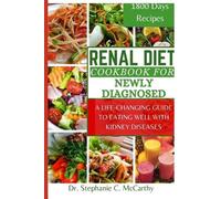 Stephanie C McCarthy Renal Diet Cookbook for newly diagnosed (Tascabile)