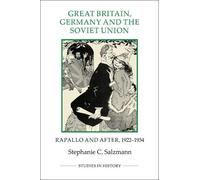 Stephanie C. Salzmann Great Britain, Germany and the Soviet Union (Tascabile)