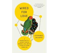 Stephanie Cacioppo Wired for Love (Tascabile)