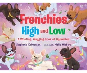 Stephanie Calmenson Calmenson Stephani Frenchies High and Lo (Copertina rigida)