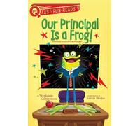 Stephanie Calmenson Our Principal Is a Frog (Copertina rigida) Our Principal