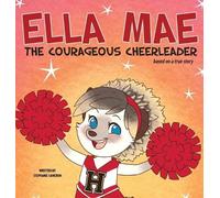 Stephanie Cameron Ella Mae the Courageous Cheerleader (Copertina rigida)