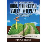 Stephanie Chand The Nonfiction Book Marketing and Launch Plan - Work (Tascabile)