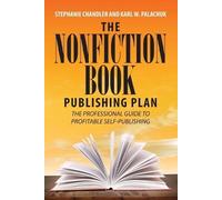 Stephanie Chandler Karl W Palachu The Nonfiction Book Publishing Pla (Tascabile)