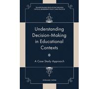 Stephanie Chitp Understanding Decision-Making in Educational (Copertina rigida)