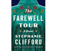 Stephanie Clifford The Farewell Tour (Copertina rigida)