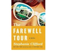 Stephanie Clifford The Farewell Tour (Tascabile)