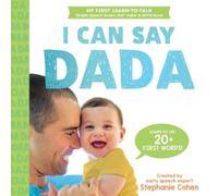 Stephanie Cohen I Can Say Dada (Libro di cartone) My First Learn-to-Talk Books