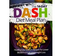 Stephanie Collins The 14-day DASH Diet Meal Plan (Tascabile)
