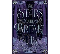 Stephanie Combs Valerie Rivers The Stars Couldn't Break Us (Copertina rigida)