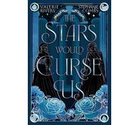 Stephanie Combs Valerie Rivers The Stars Would Curse Us (Tascabile)