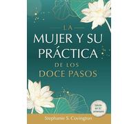 Stephanie Convington La Mujer Y Su Practica de Los Doce Pasos (Tascabile)