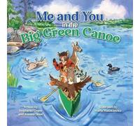Stephanie Crane Joanne Deter Me and You in the Big Green Canoe (Tascabile)
