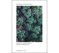 Stephanie D. Clare Earthly Encounters (Tascabile) SUNY series in Gender Theory