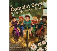 Stephanie Daly The Camelot Crew & Neighborhood Chaos (Copertina rigida)