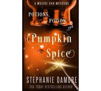 Stephanie Damore Potions, Poison, and Pumpkin Spice (Tascabile)