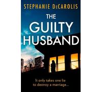 Stephanie DeCarolis The Guilty Husband (Tascabile)