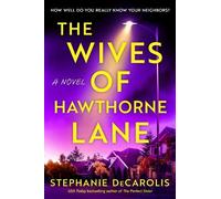 Stephanie DeCarolis The Wives of Hawthorne Lane (Tascabile)