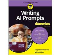 Stephanie Diamond Jeffrey Allan Writing AI Prompts For Dummies (Tascabile)