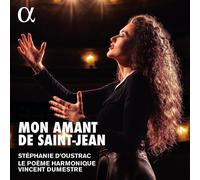 Stephanie D'Oustrac – Mon Amant De Saint-Jean – CD – Alpha