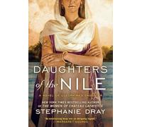 Stephanie Dray Daughters of the Nile (Tascabile) Cleopatra's Daughter Trilogy