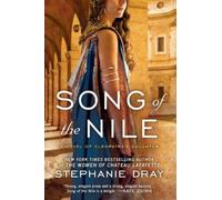 Stephanie Dray Song of the Nile (Tascabile) Cleopatra's Daughter Trilogy