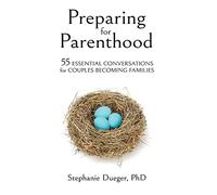 Stephanie Dueger Preparing for Parenthood (Copertina rigida)